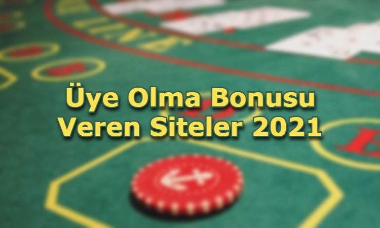 uye olma bonusu veren siteler iletisim