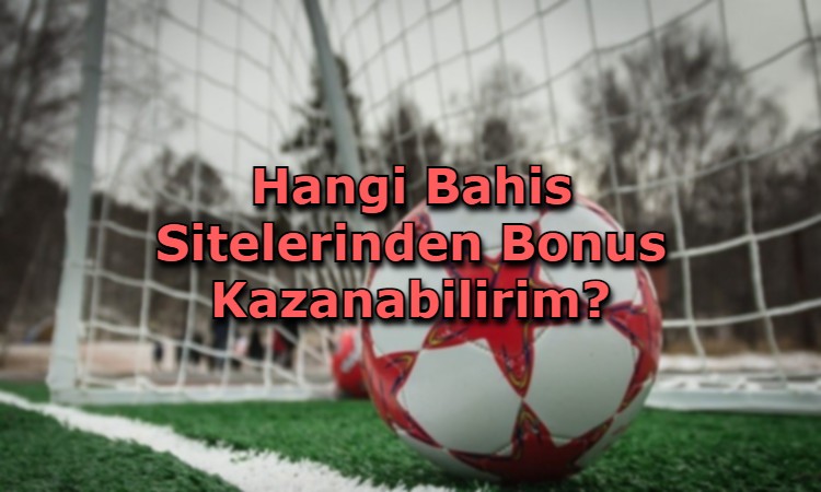 bonus kazandiran bahis siteleri iletisim