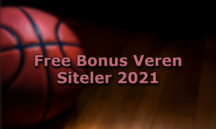 free bonus veren siteler adres