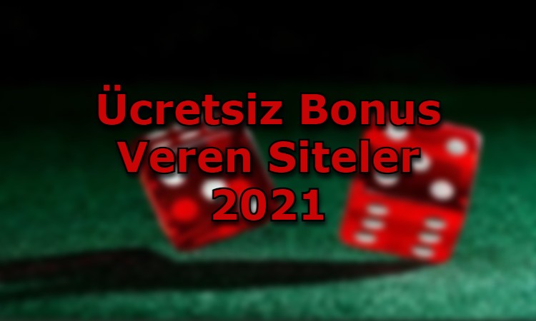 ucretsiz bonus veren siteler adres