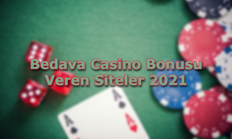 bedava casino bonusu veren siteler iletisim