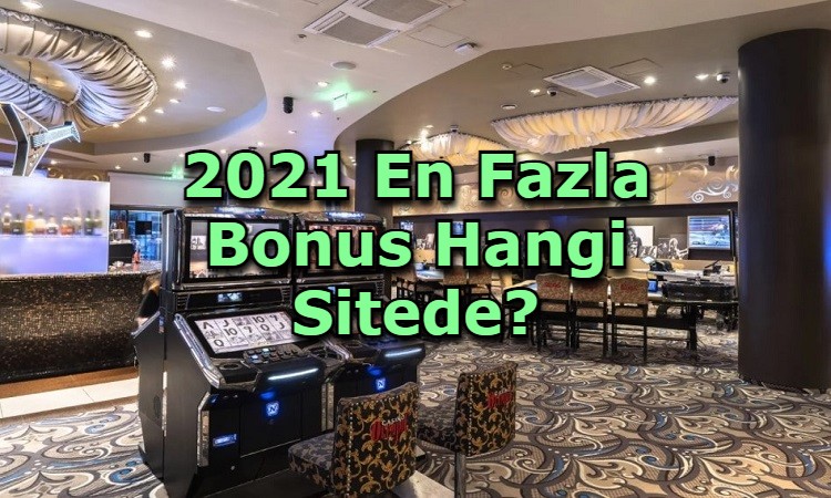 en fazla bonus veren siteler iletisim