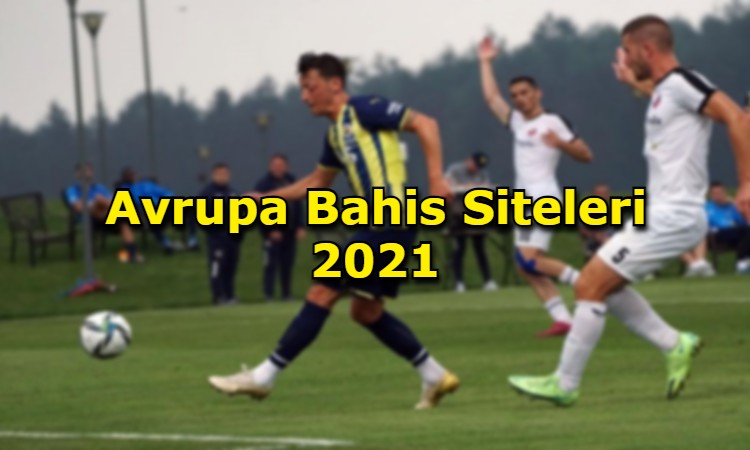 avrupa bahis siteleri guvenilir